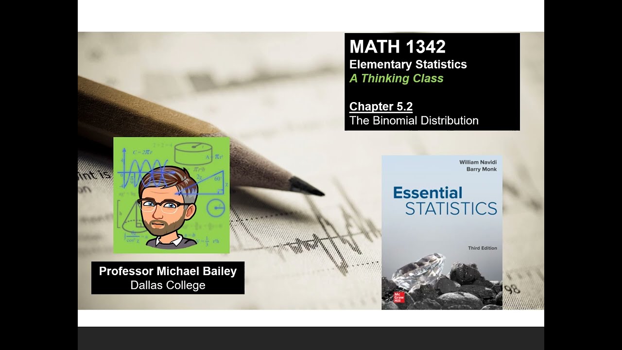 1342   Section 5.2 Binomial Distribution   Bailey