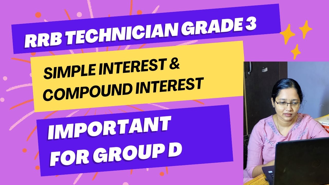 RRB GROUP D STUDY PLAN l SIMPLE INTEREST & COMPOUND INTEREST l TECHNICIAN GRADE 3 QUESTIONS 