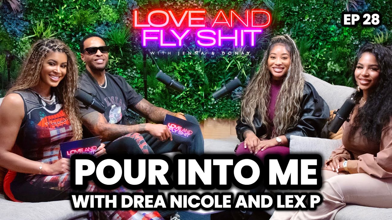 Love & Fly Sh*t | Episode 28: 