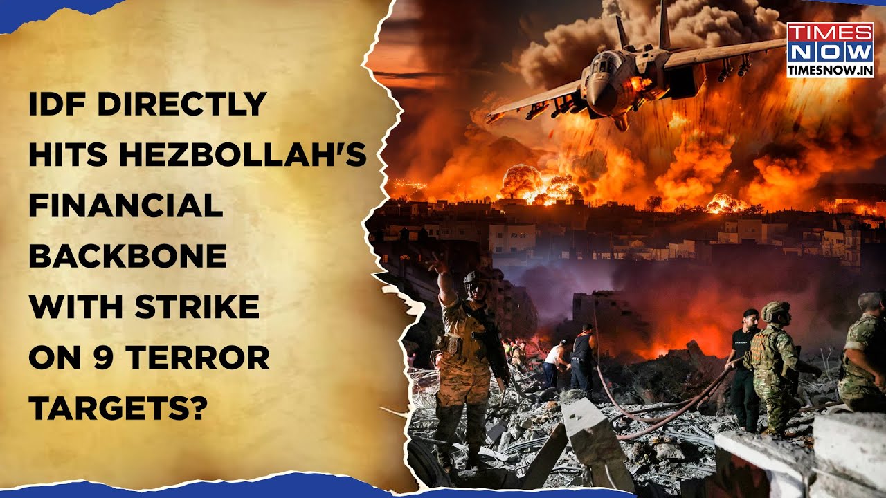IDF Breaks Hezbollah Backbone? 9 Terror Targets Part Of Finance Infra Used To Fund Militants Struck