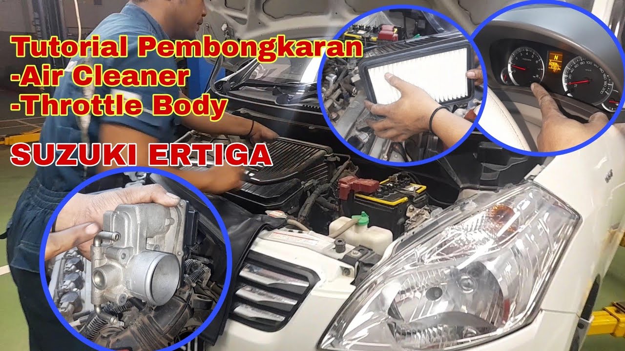 Cara Membongkar/Service Throttle Body Suzuki Ertiga