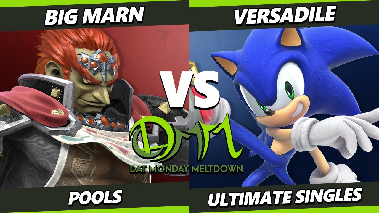 DAT MM 356 - BIG:MARN (Ganondorf) Vs. VersaDile (Sonic) Smash Ultimate - SSBU