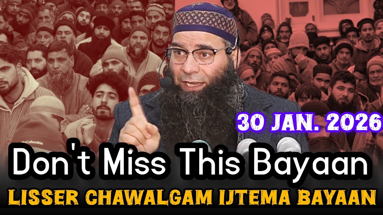 Mushtaq ahmad veeri shab || Lisser Chawlgam Kokernag Ijtema || 30 Jan. 2026