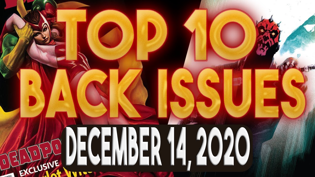 Top 10 Comic Book Back Issues 12/14/2020