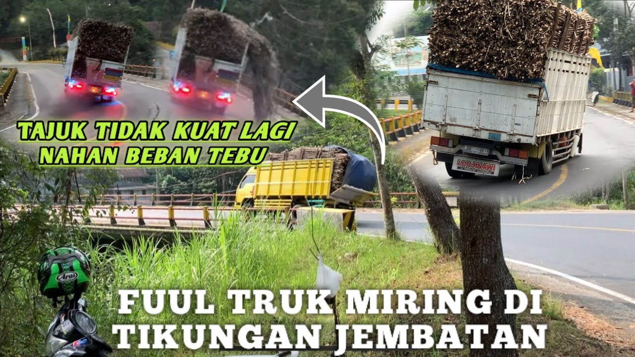 Detik detik tebu ambrol-dan fuul truk miring di tikungan jembatan lahor