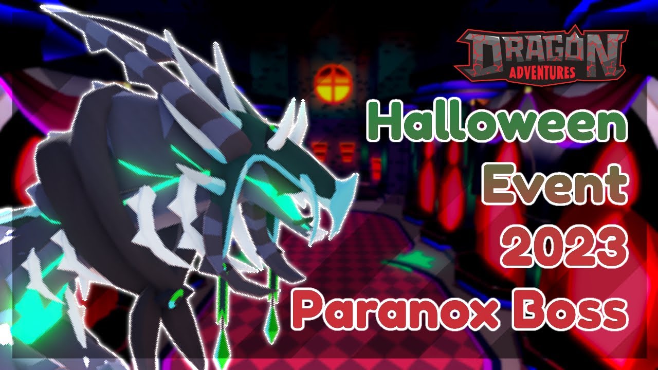 Halloween Event Week 3 — Paranox Boss Playthrough ✦ ROBLOX Dragon Adventures || DA Extras