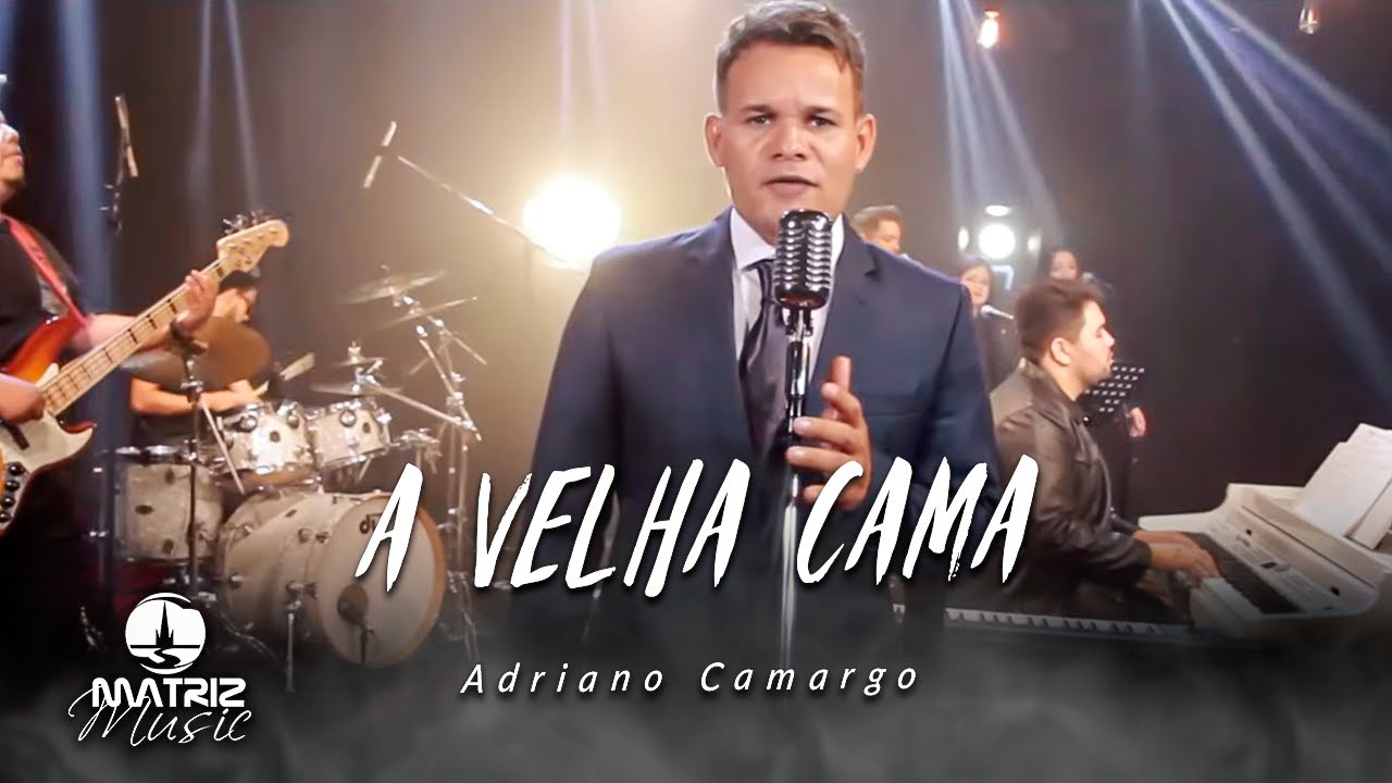 Adriano Camargo I A Velha Cama [Clipe Oficial]