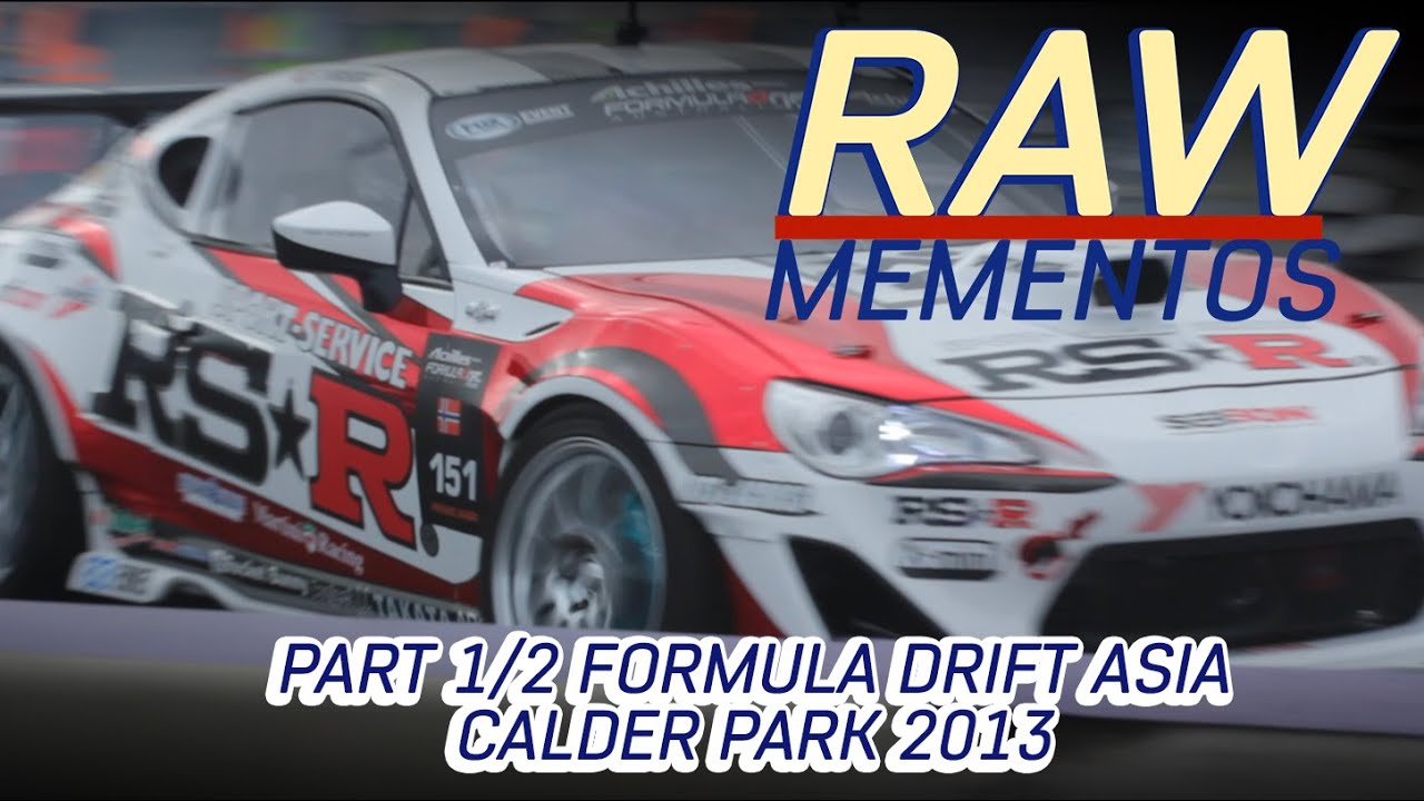RAW MEM: 1/2 Formula Drift Asia - Calder Park 2013