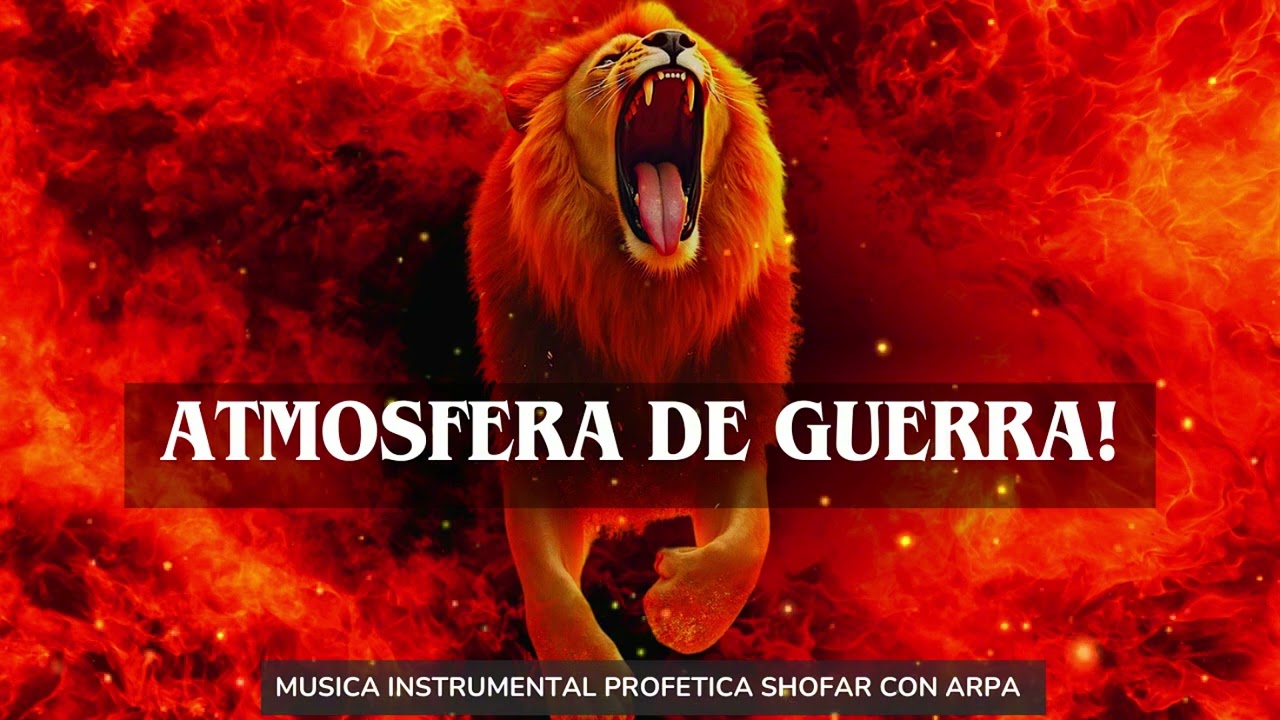 ATMOSFERA DE GUERRA   CON SHOFAR, PARA COMBATIR, TODA OPOSICION DEL ENEMIGO.