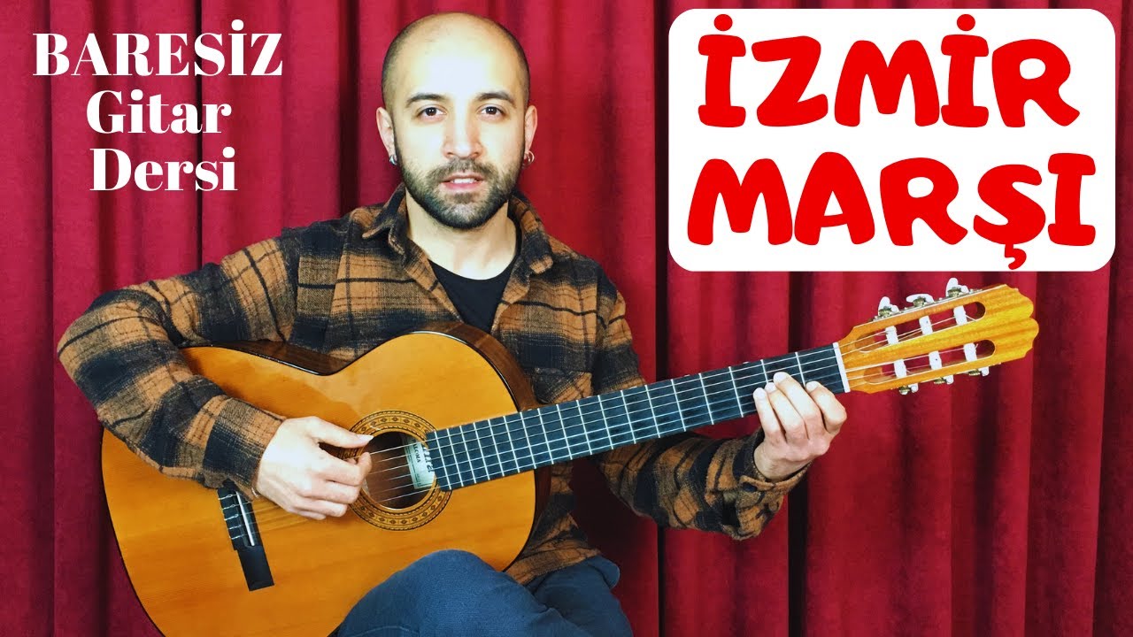 Gitar Dersi - İZMİR MARŞI Nasıl Çalınır? Akor, Ritim - Baresiz Gitar Dersi