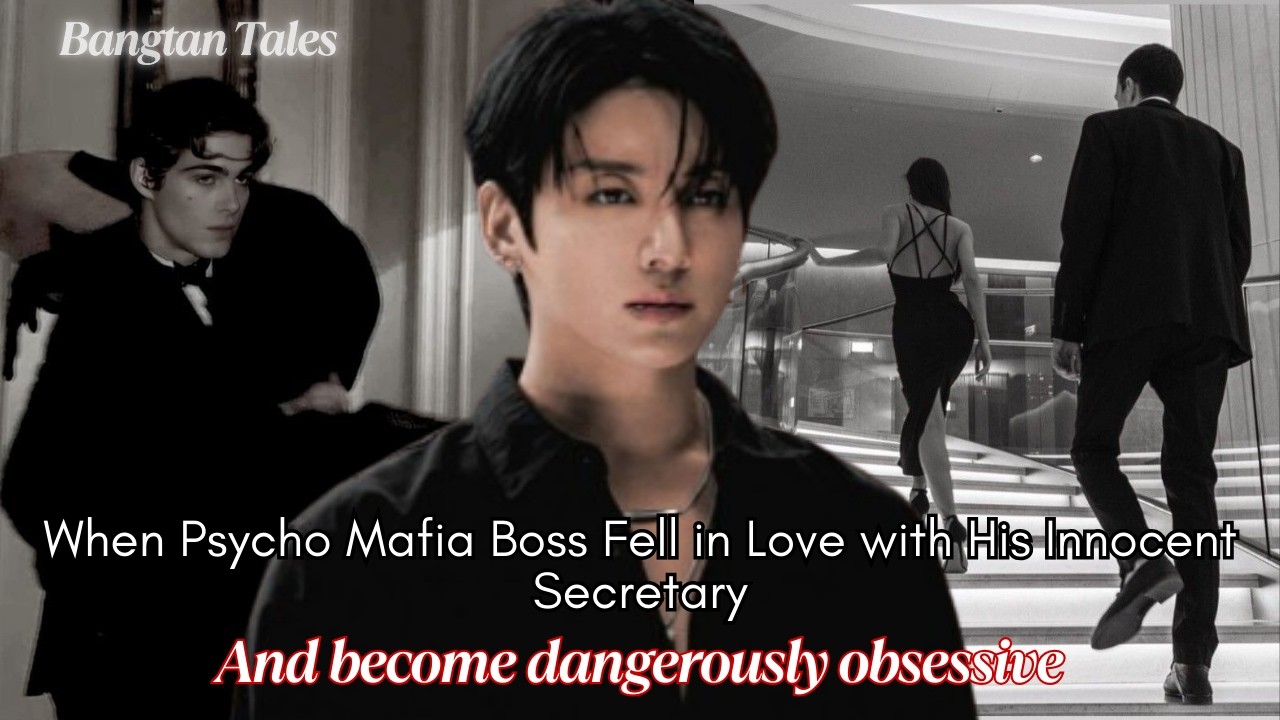 When Psycho Mafia Boss Fell in Love with His Innocent Secretary -  Jungkook ff (JK ff)