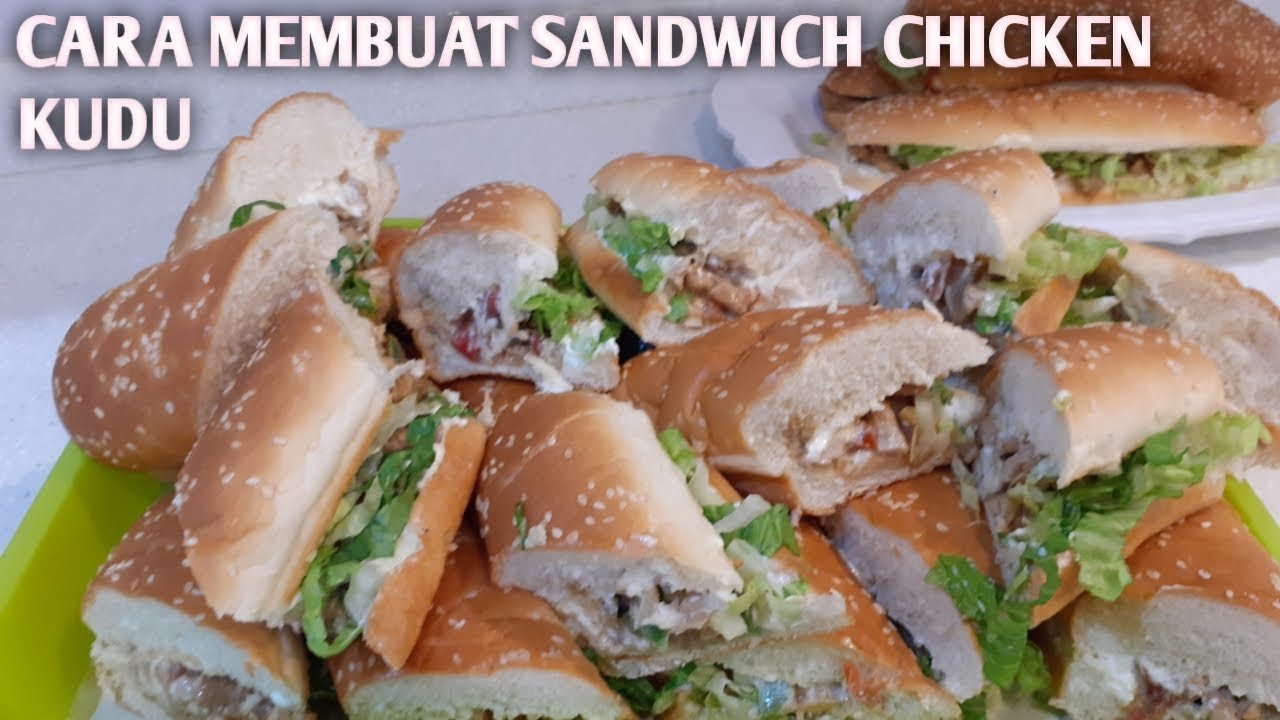 CARA MEMBUAT SANDWICH CHICKEN KUDU/MAKANAN FAFORIT NYA ORANG ARAB