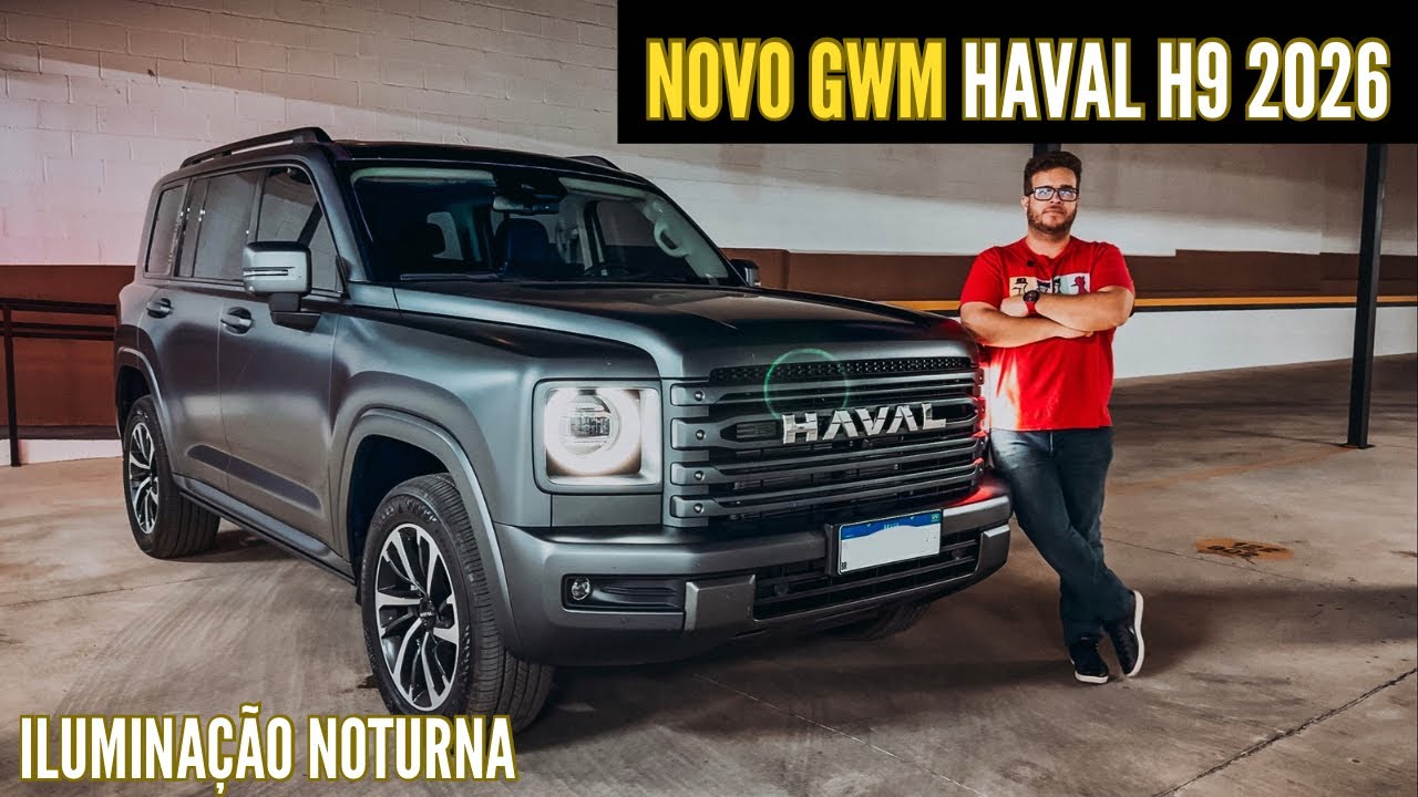 NOVO GWM HAVAL H9 2026 - ILUMINAÇÃO NOTURNA