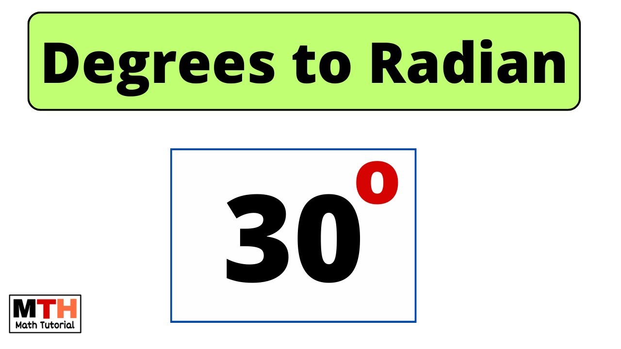 Converting 30 Degree into Radian