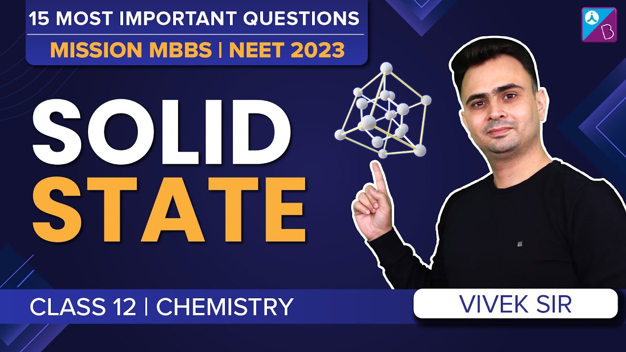 15 Most Important Questions from Solid State Class 12 Chemistry | NEET 2022 Chemistry Exam