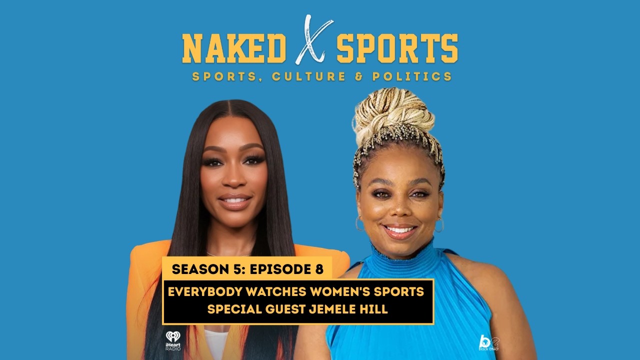 Everybody Watches Women's Sports - Special Guest Jemele Hill