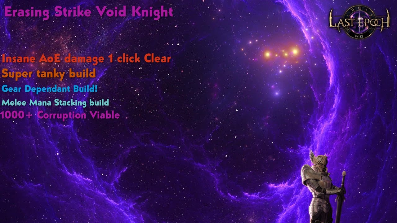 Last Epoch 1.1 Erasing Strike Void knight - 1000 corruption World Splitter BIG AOE