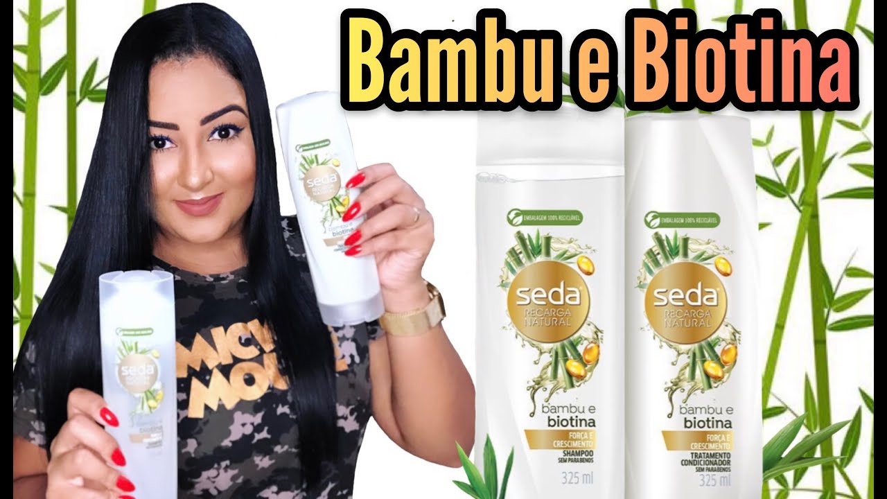 💚SEDA BAMBU E BIOTINA - FORÇA E CRESCIMENTO (LANÇAMENTO)