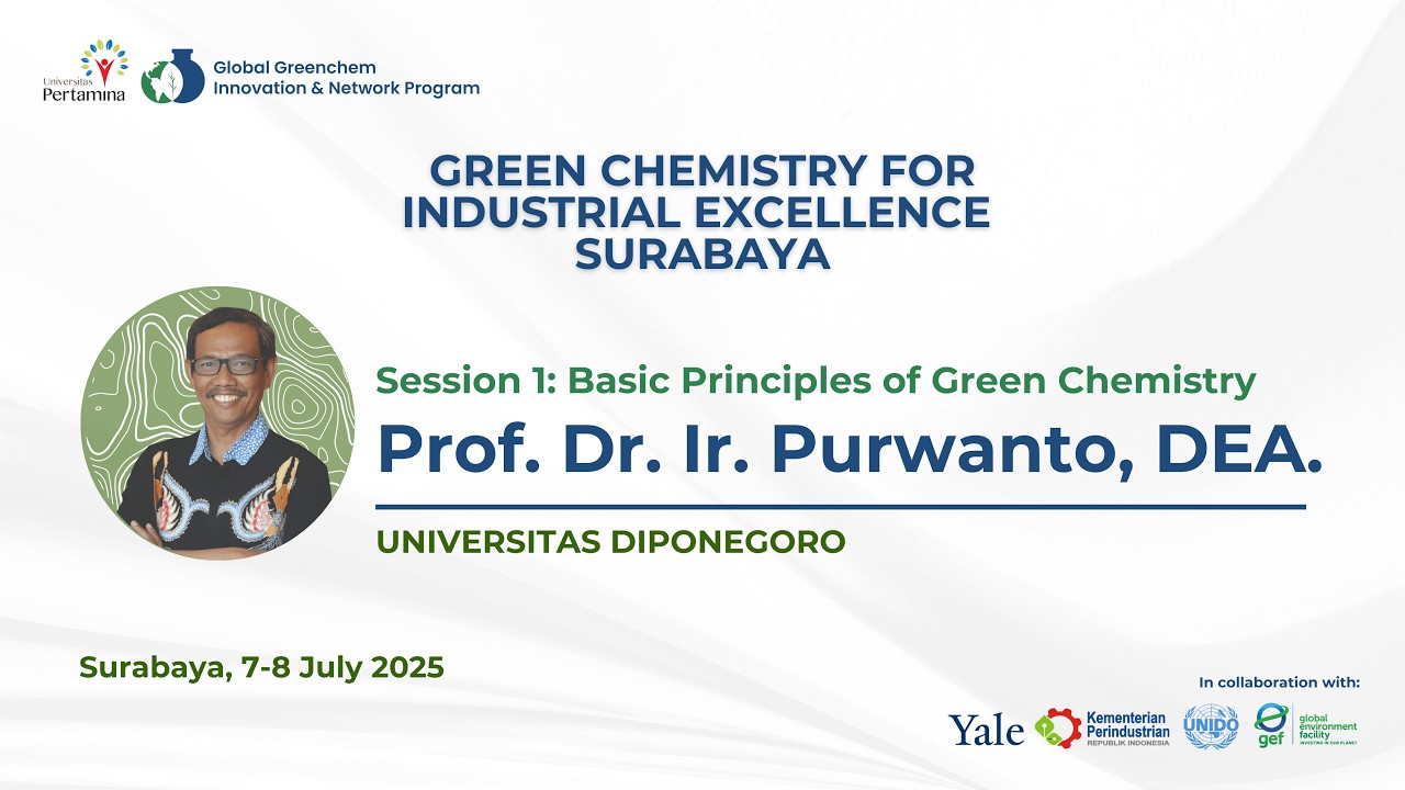 Green Chemistry Development for Sustainable Industry - Prof. Purwanto | GGINP Workshop