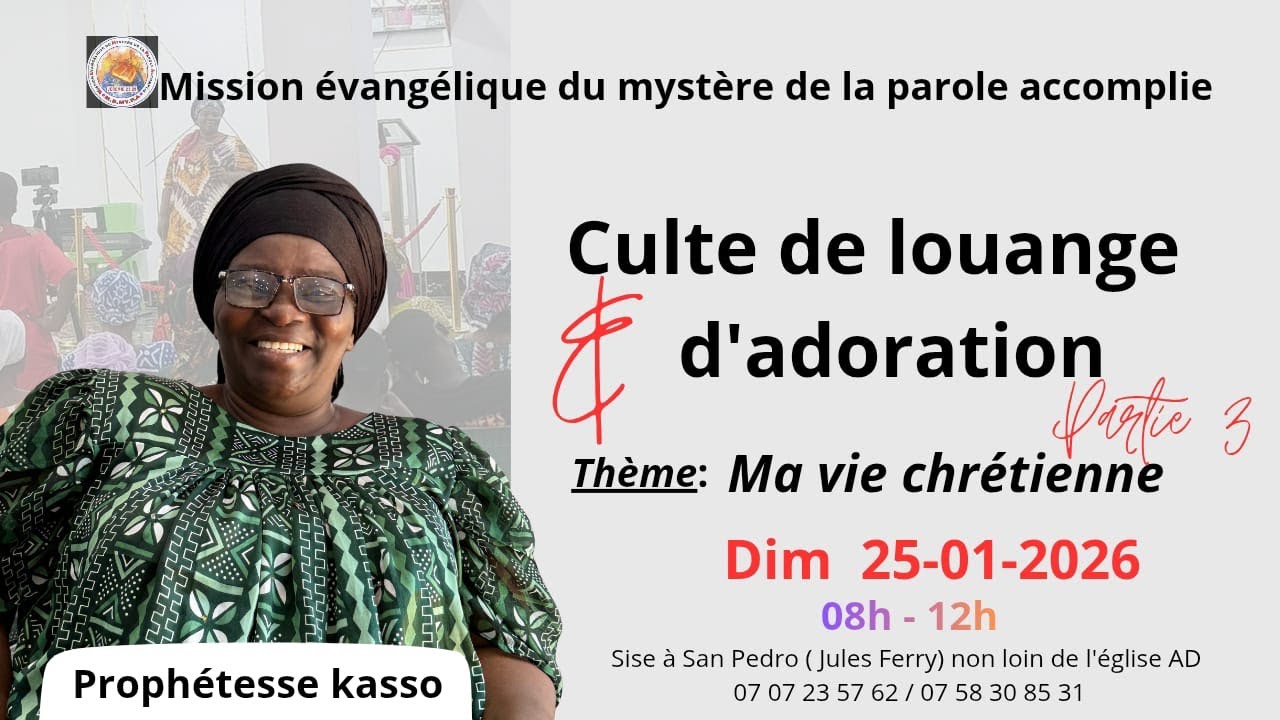 MA VIE CHRETIENNE PARTIE 3 AVEC LA PROPHETESSE KASSO. 25/01/2026