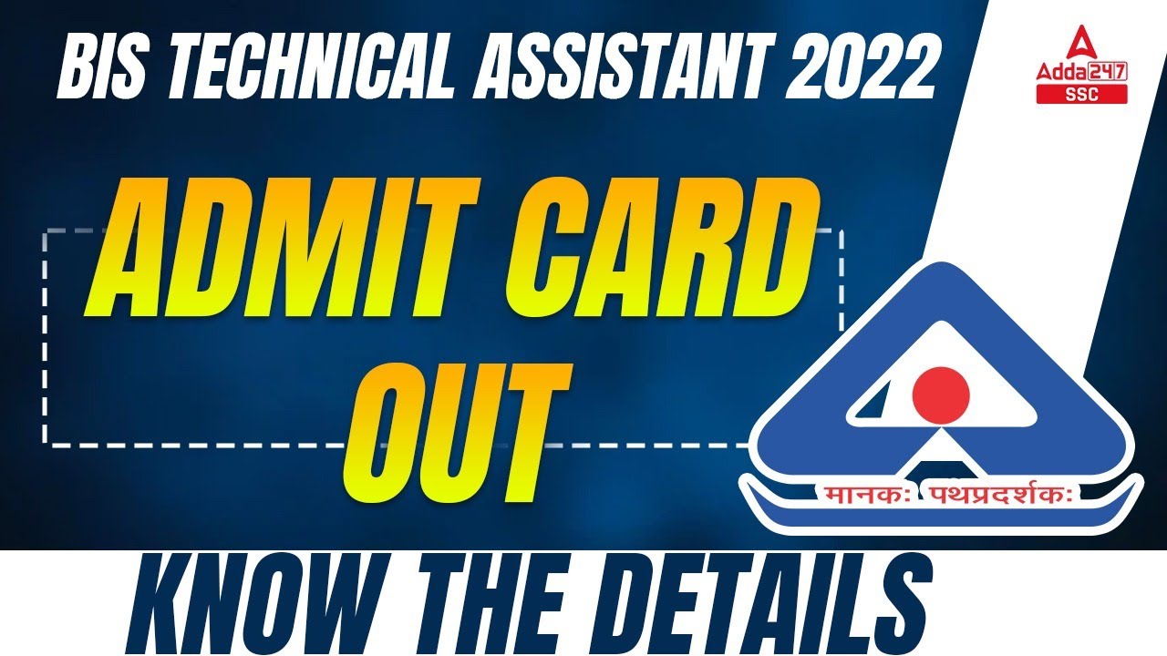 BIS Technical Assistant Admit Card 2022 Out | Know the Details