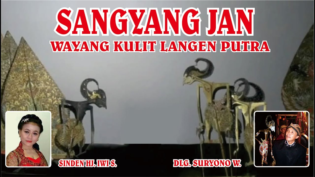 SANGYANG JAN, WAYANG KULIT LANGEN PUTRA DALANG SURYONO W.