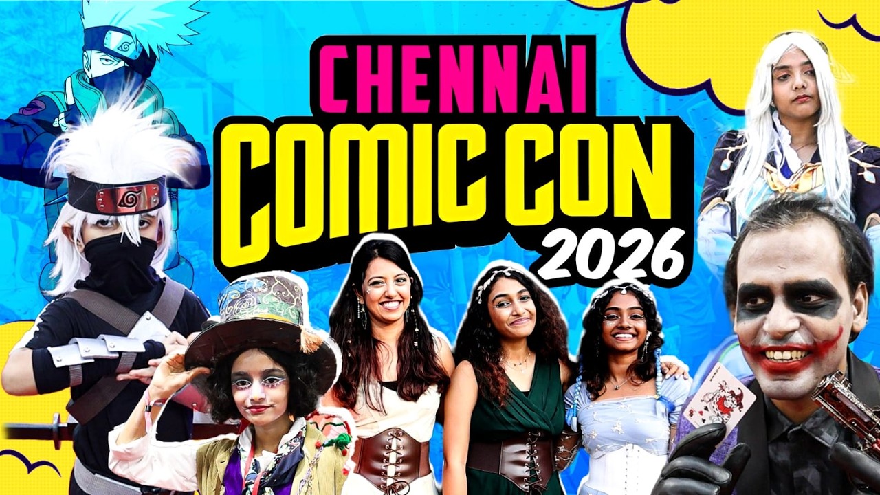 Chennai Comic Con 2026 Tour | சென்னை காமிக் கான் 2026 | Comic Con India 2026