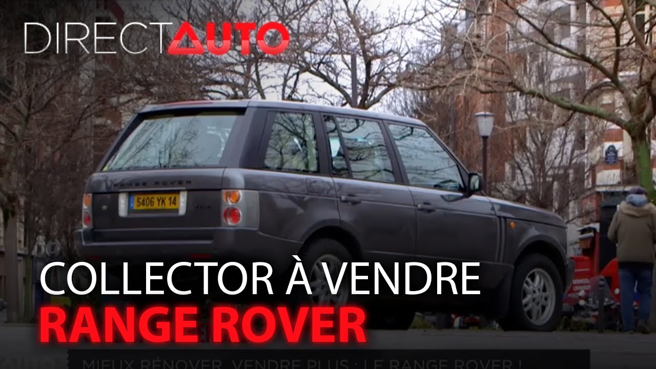 Collector à vendre : Episode 7 (Range Rover)