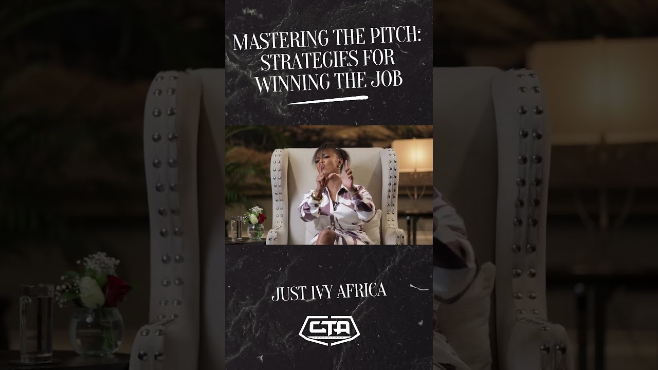 Mastering the Pitch: Strategies for Winning the Job - Just Ivy Africa