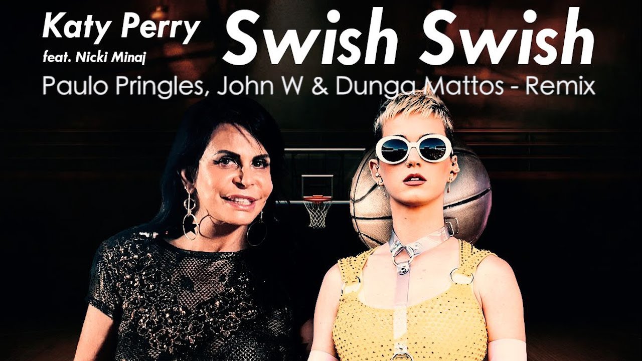 Swish Swish (Paulo Pringles, John W & Dunga Mattos - Remix) - Katy Perry feat. Nicki Minaj