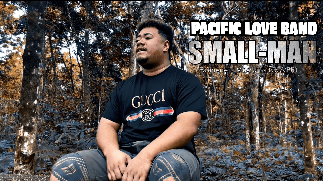 Pacific Love Band & Small Man - Fa'anenefu Mea Uma (Official Music Video)
