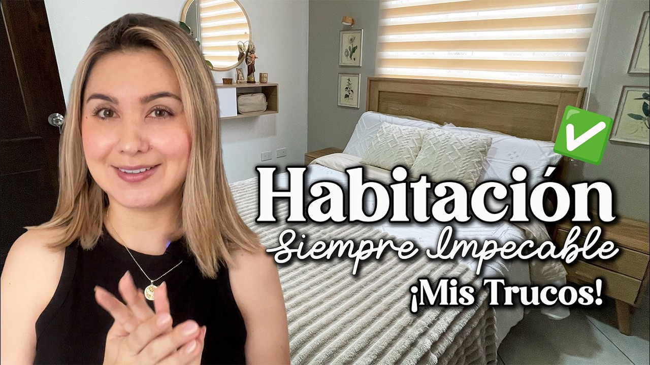 ✅ TRUCOS para que tu HABITACIÓN siempre luzca LIMPIA (mientras cambio mis sábanas) | Día de SOL