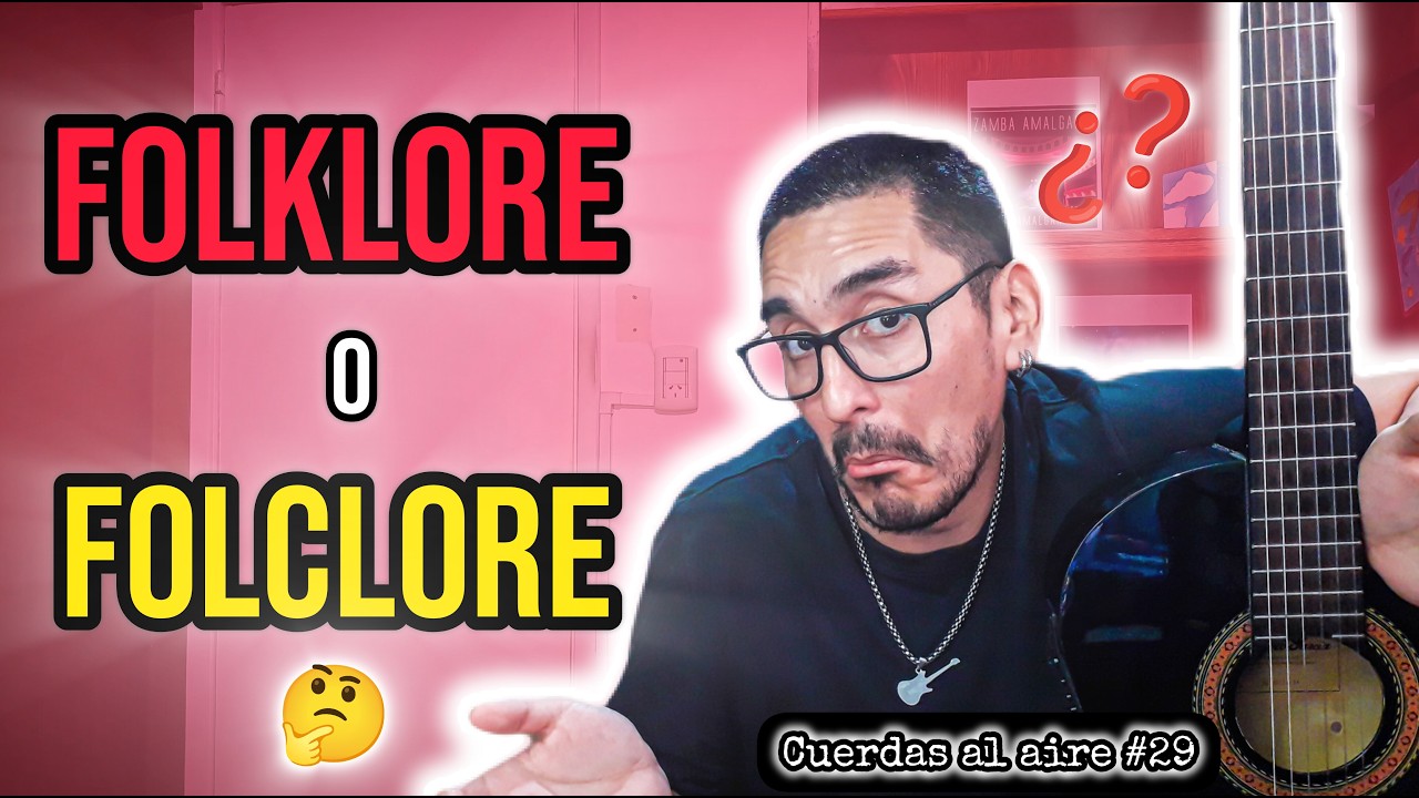 ¿FOLKLORE O FOLCLORE? 🤔 ¿CÓMO SE ESCRIBE REALMENTE? 🎸🔥 Cuerdas al aire #29