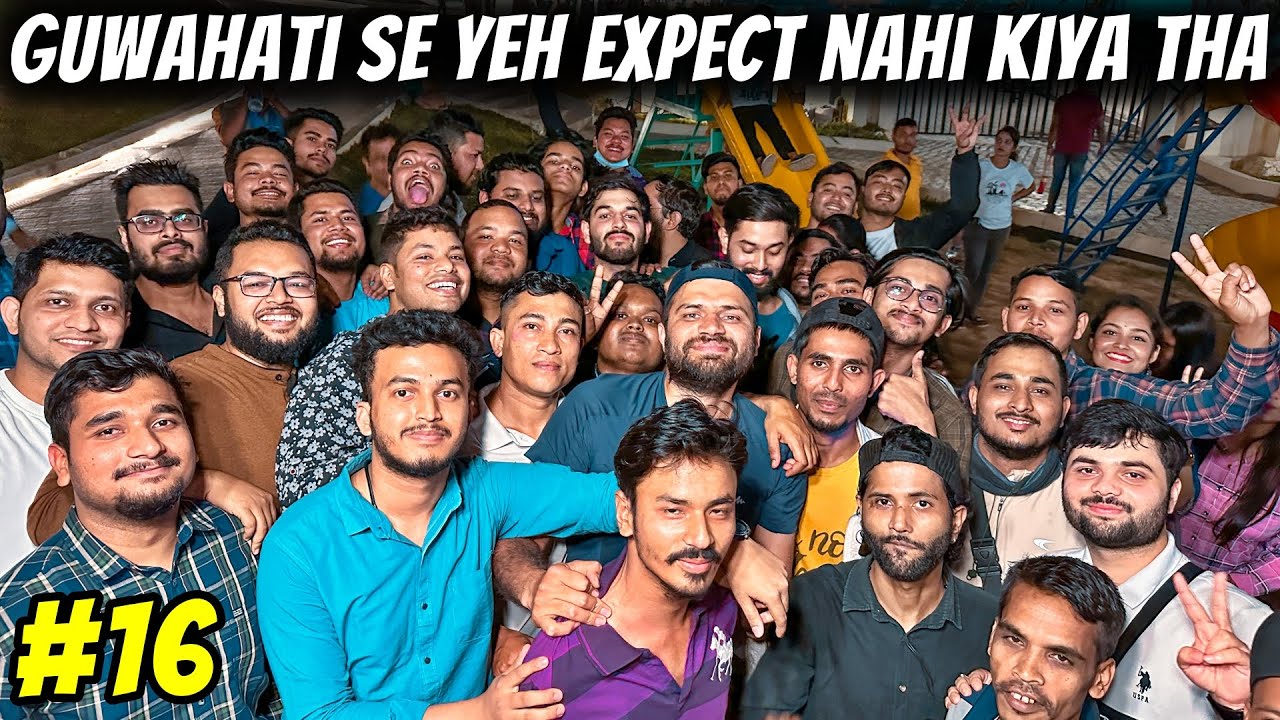Didn't Expected this from GUWAHATI, MEET UP |Ep#16
