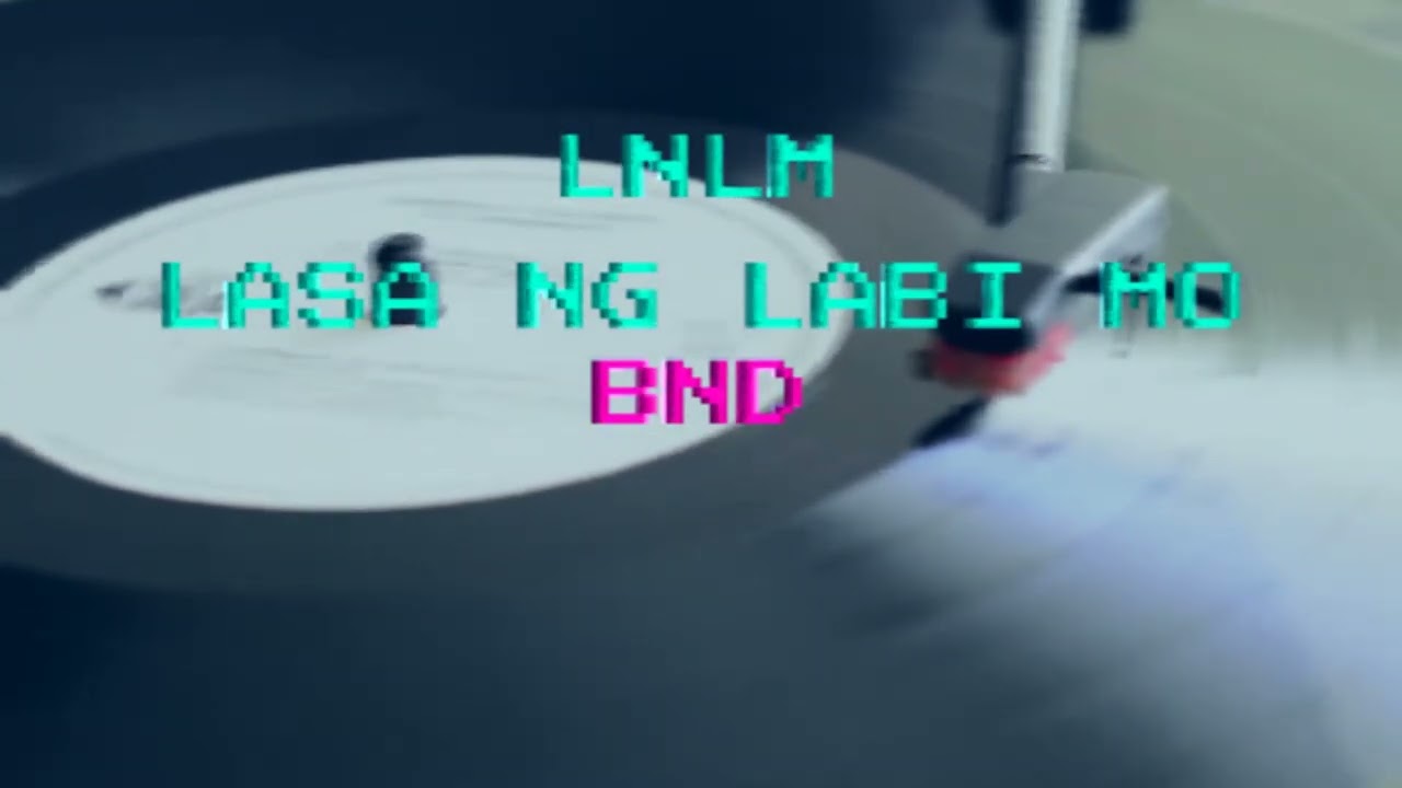 Lasa ng Labi mo - BND