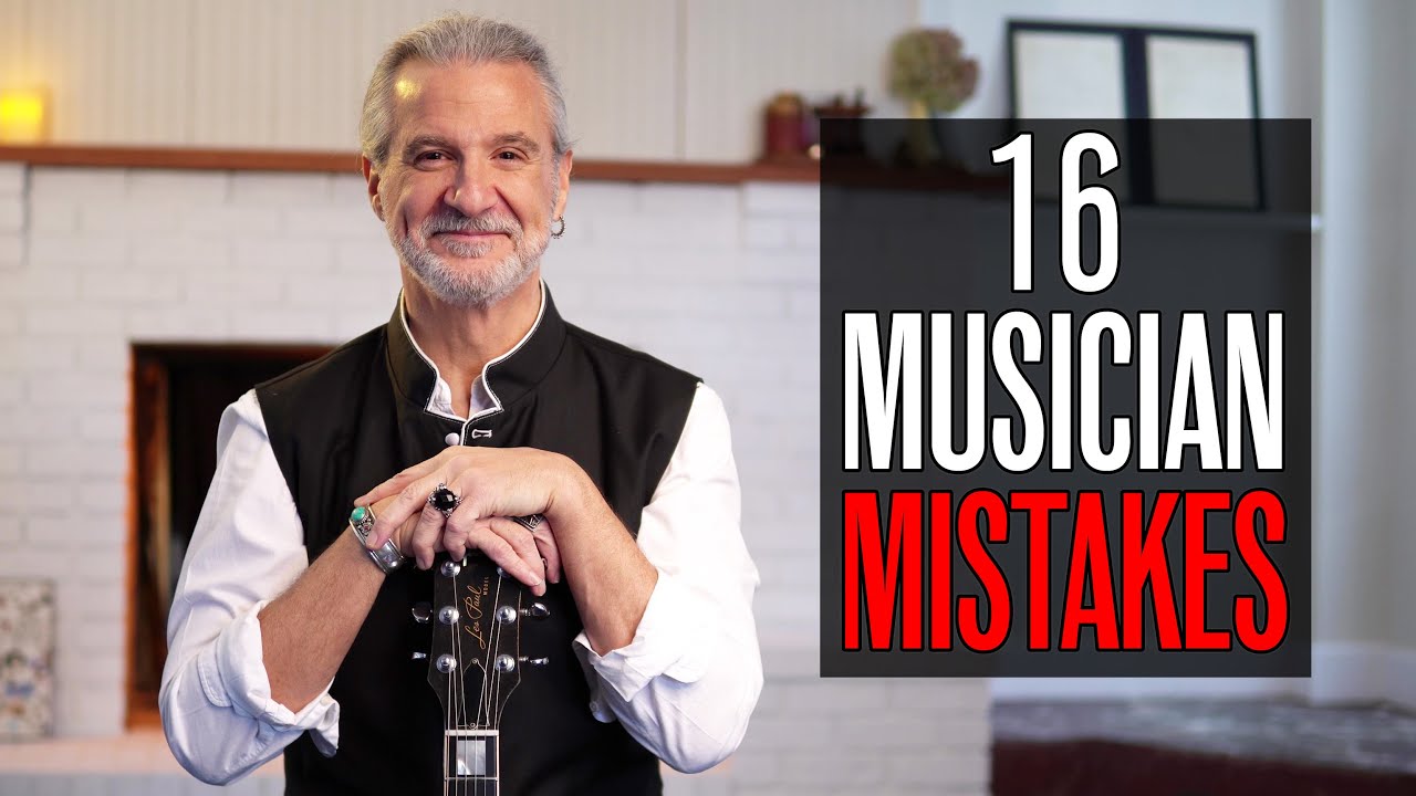 16 Beginner Guitar Mistakes - What I Wish I Knew 50 Years Ago When I Started