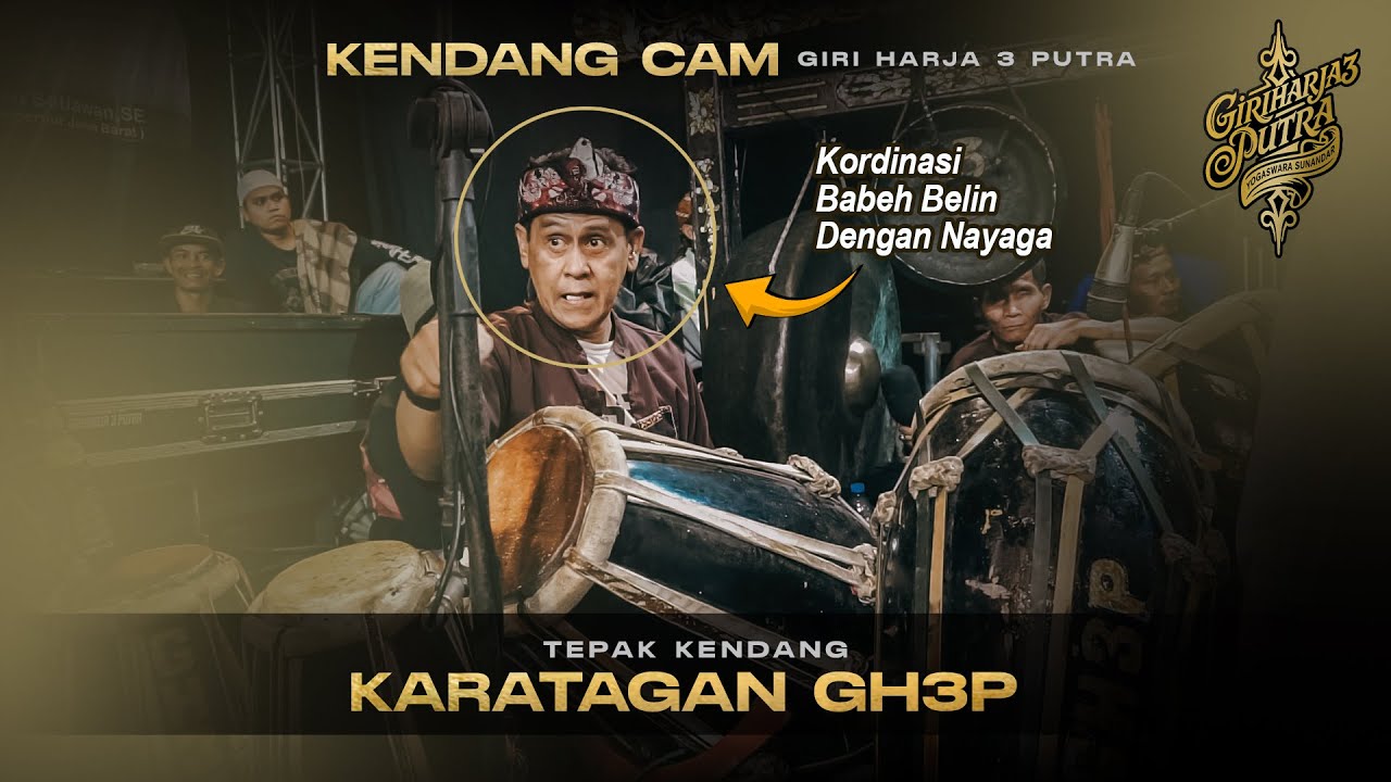(KENDANG CAM) Tepak Kendang ''TEPAK KARATAGAN'' By Babeh Berlin || Giri Harja 3 Putra