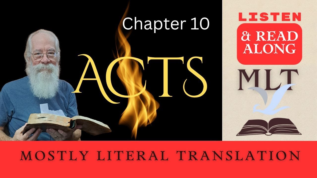 Acts Chapter 10 Read Along Text, MLT, Mostly Literal Translation, read by the translation author