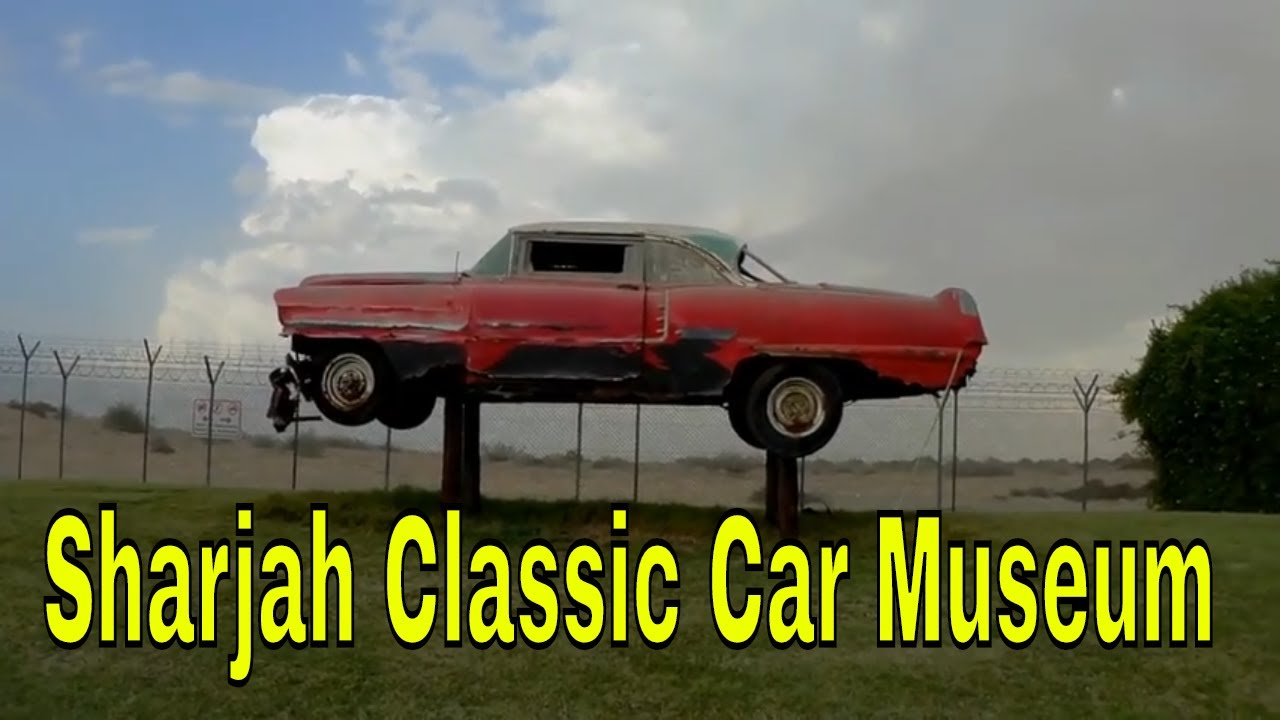 Sharjah Classic Car Museum  l Dubai Vlogger l Ditto Raju