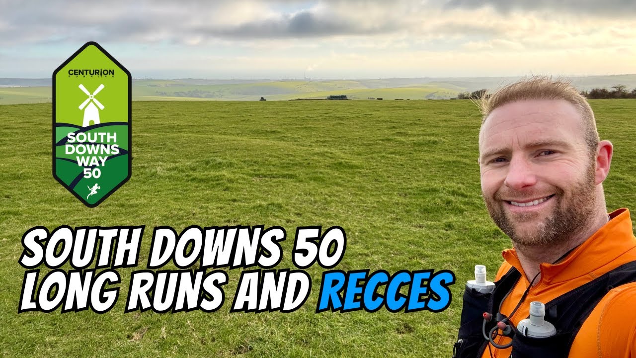 CENTURION South Downs Way 50, long runs and recces.