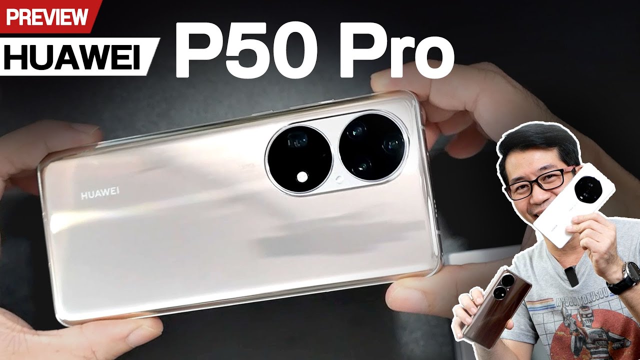 สัมผัส Huawei P50 Pro มือถือรุ่นใหญ่ ทั้งสเปค ทั้งกล้อง 😲✨