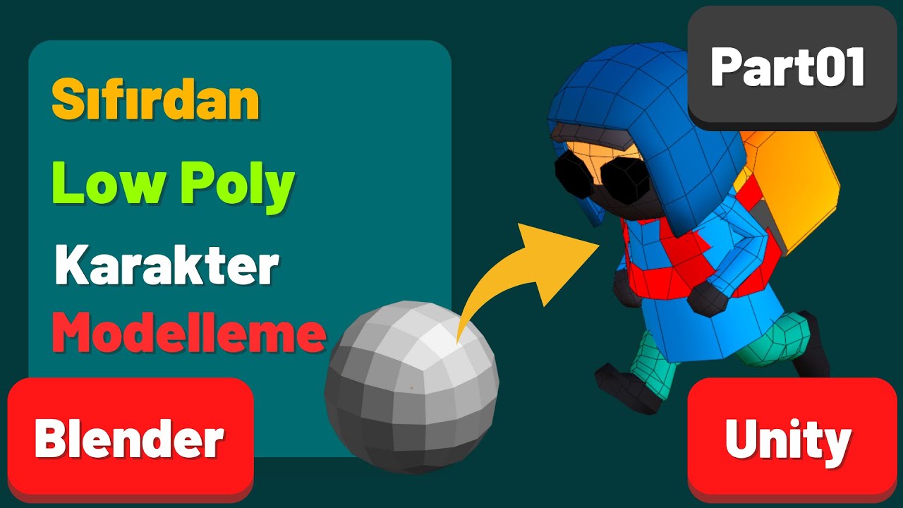 Blender ile Karakter Nasıl Modellenir ?  - Low Poly - Part01