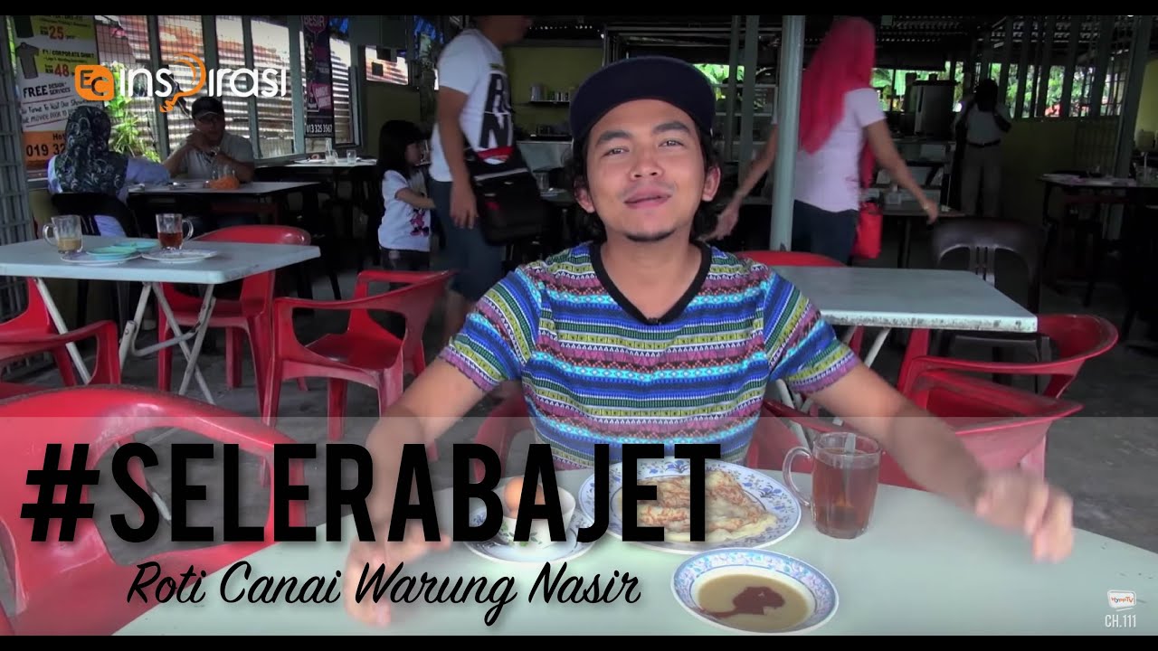#SeleraBajet: Sarapan - Roti Canai Warung Nasir.
