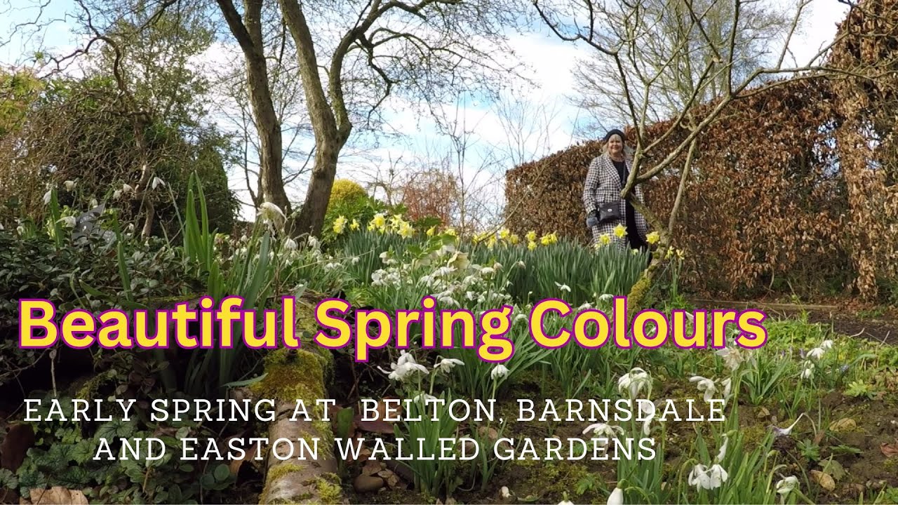 Beautiful Spring Colours ( Belton / Barnsdale / Easton Walled Gardens )