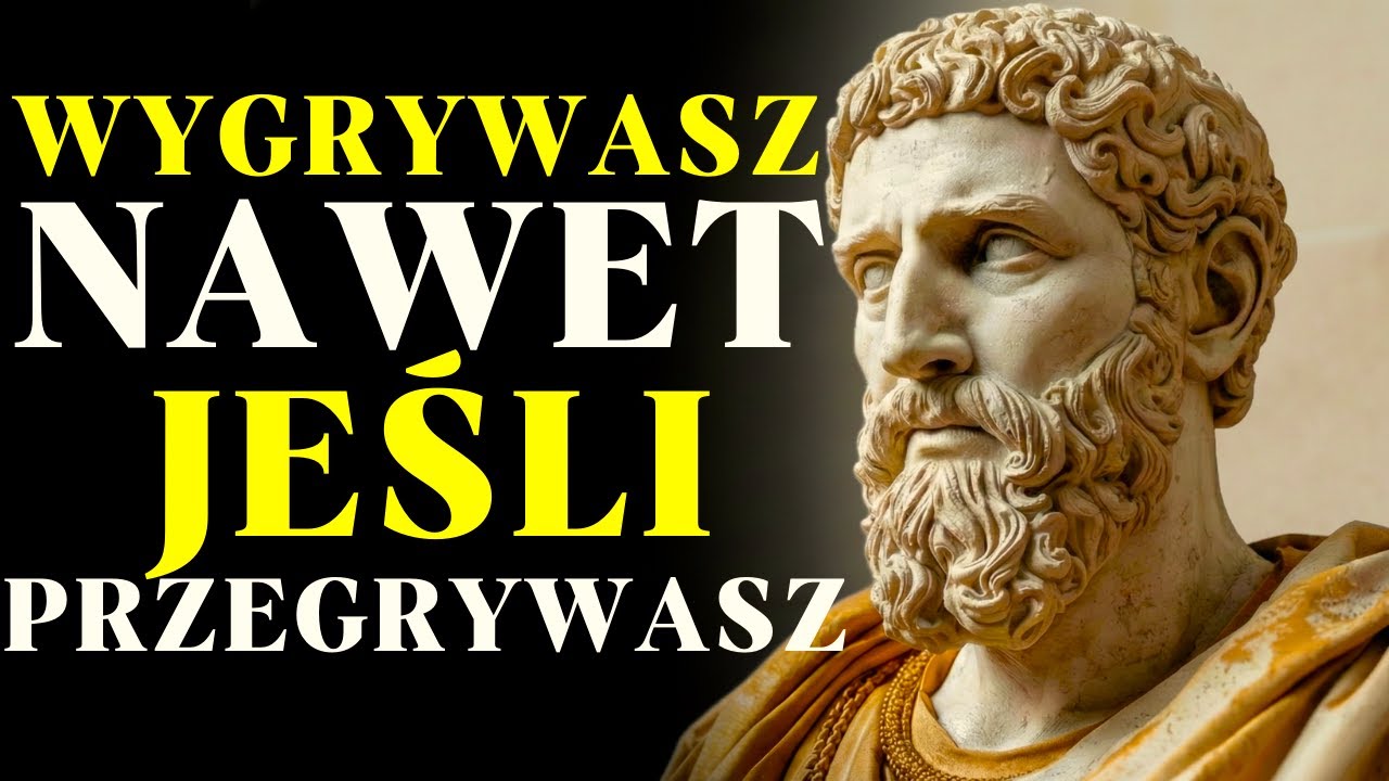 WYGRYWASZ, Gdy Myślisz, Że STRACIŁEŚ WSZYSTKO | Stoicyzm
