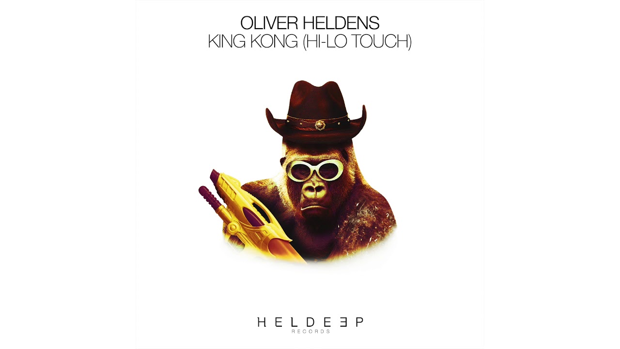 Oliver Heldens - King Kong (HI-LO Touch)