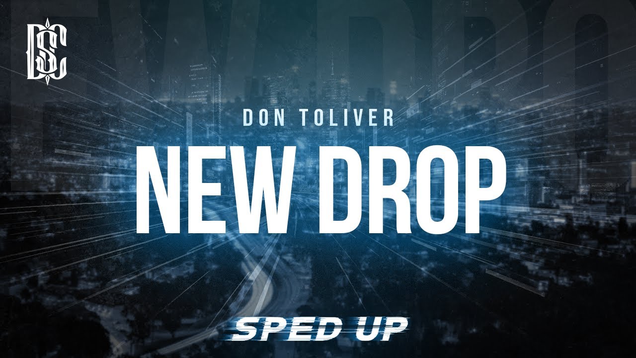 Don Toliver - New Drop (Sped Up) | Lyrics