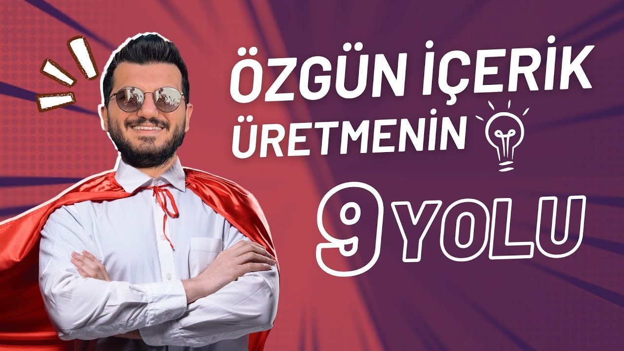 9 Adımda Nasıl Özgün İçerik Üretilir?