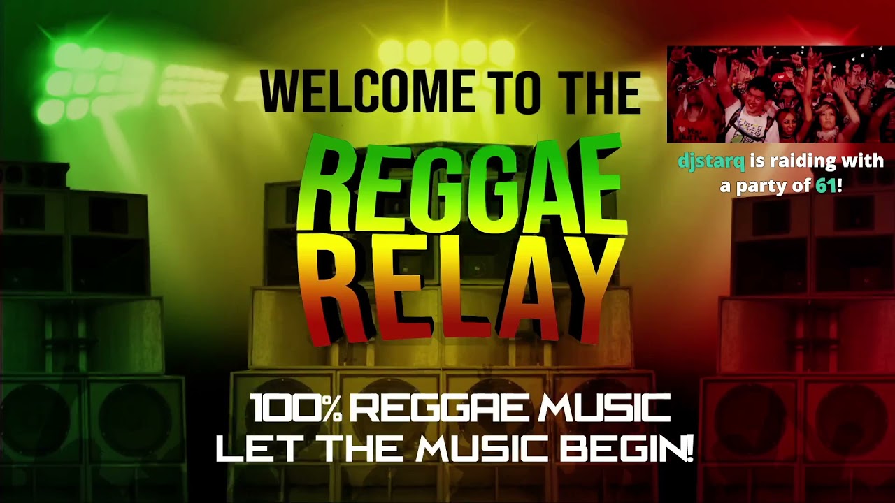 REGGAE RELAY (DEC 9, 2021) LIVE STREAM ON TWITCH (RIP TO Robbie Shakespeare)