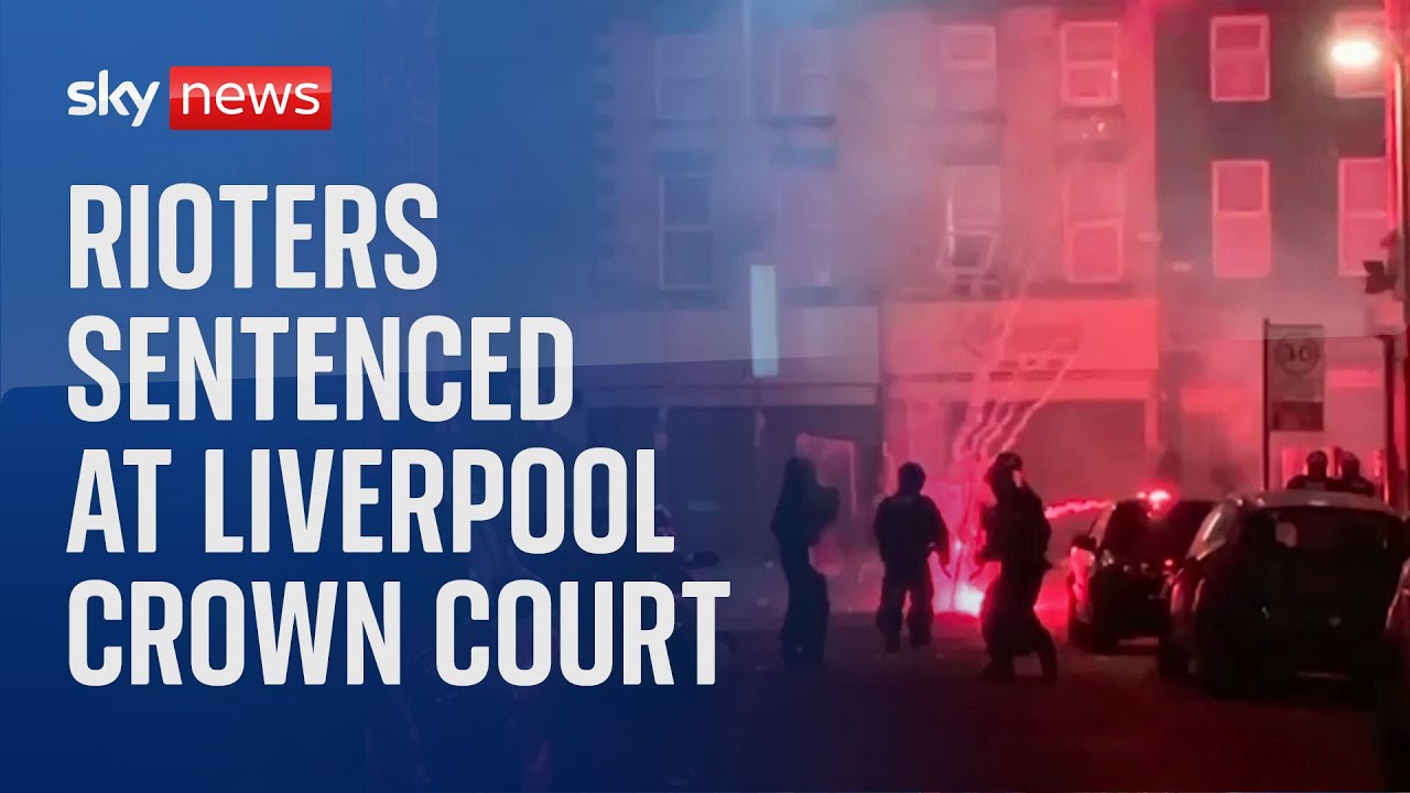 Four rioters sentenced at Liverpool Crown Court